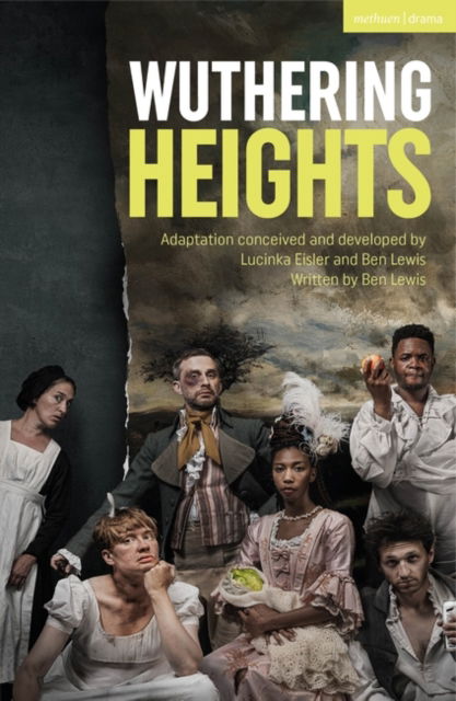 Wuthering Heights - Modern Plays - Emily Bronte - Books - Bloomsbury Publishing PLC - 9781350425743 - May 3, 2023