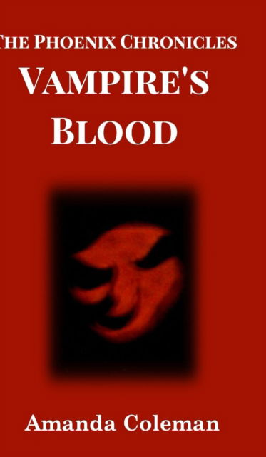 Vampire's Blood - Amanda Coleman - Books - Blurb - 9781366691743 - December 13, 2016