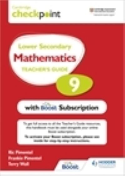 Cambridge Checkpoint Lower Secondary Mathematics Teacher's Guide 9 with Boost Subscription: Third Edition - Frankie Pimentel - Książki - Hodder Education - 9781398300743 - 30 lipca 2021