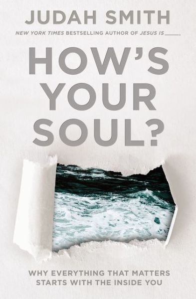 Cover for Judah Smith · How's Your Soul?: Why Everything that Matters Starts with the Inside You (Paperback Bog) (2018)