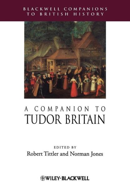 Cover for Tittler · A Companion to Tudor Britain - Blackwell Companions to British History (Paperback Bog) (2008)