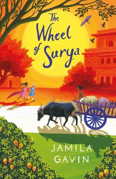 The Wheel of Surya Anniversary Edition - Jamila Gavin - Kirjat - HarperCollins Publishers - 9781405291743 - torstai 3. toukokuuta 2018