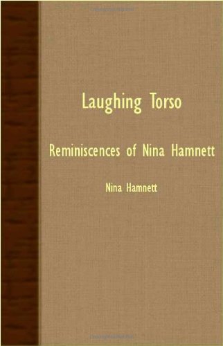 Laughing Torso - Reminiscences Of Nina Hamnett - Nina Hamnett - Libros - Read Books - 9781406728743 - 6 de agosto de 2007