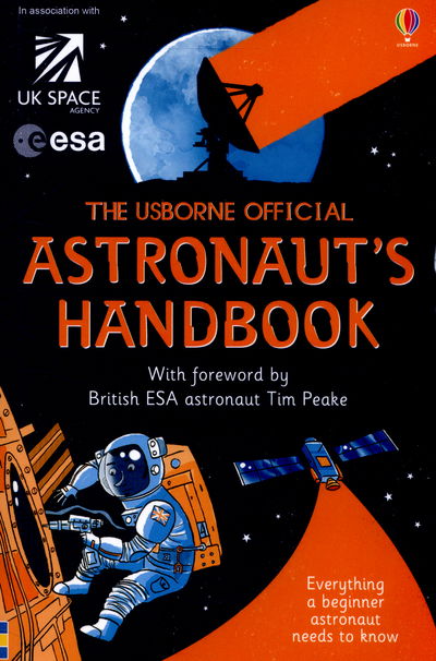 Usborne Official Astronaut's Handbook - Handbooks - Louie Stowell - Books - Usborne Publishing Ltd - 9781409590743 - June 1, 2015