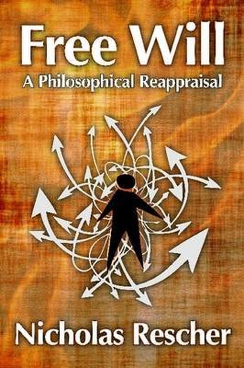 Cover for Nicholas Rescher · Free Will: A Philosophical Reappraisal (Hardcover Book) (2009)