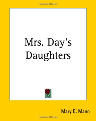 Cover for Mary E. Mann · Mrs. Day's Daughters (Paperback Book) (2004)