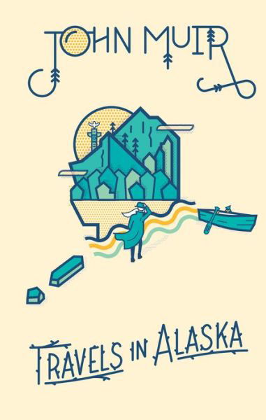 Travels in Alaska - John Muir - Books - Gibbs M. Smith Inc - 9781423644743 - August 2, 2016