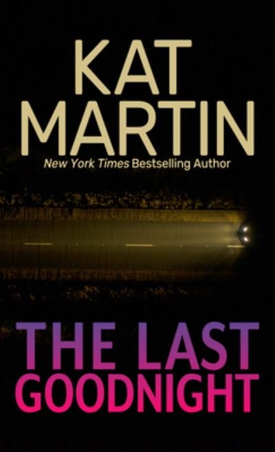 Cover for Kat Martin · Last Goodnight (N/A) (2022)