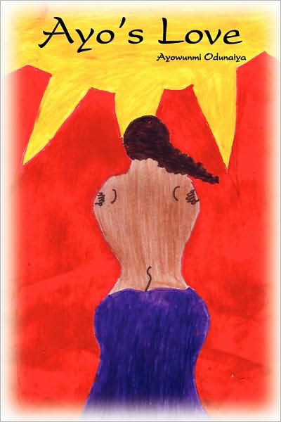Cover for Tomitra Odunaiya · Ayo's Love (Paperback Book) (2008)