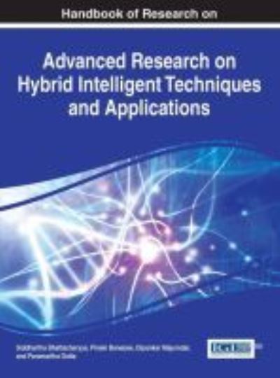 Cover for Siddhartha Bhattacharyya · Handbook of Research on Advanced Research on Hybrid Intelligent Techniques and Applications (Inbunden Bok) (2015)