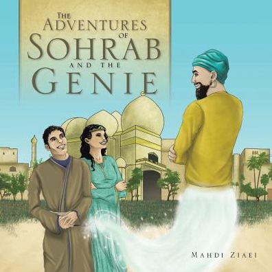 Cover for Mahdi Ziaei · The Adventures of Sohrab and the Genie (Paperback Book) (2014)