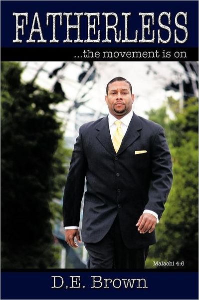 Cover for D E Brown · Fatherless: ...the Movement is on (Pocketbok) (2011)