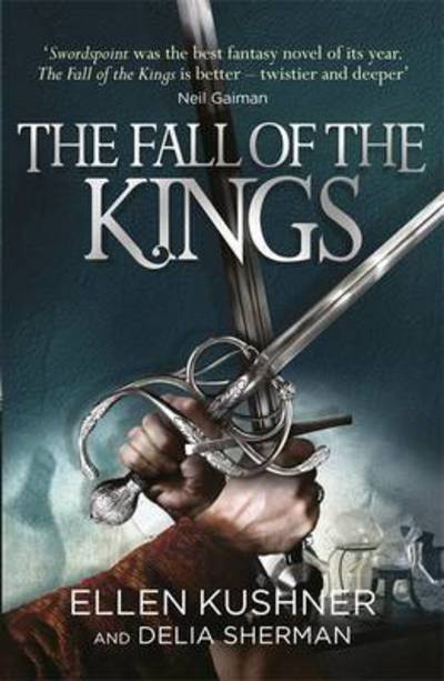 Cover for Ellen Kushner · The Fall of the Kings (Paperback Book) (2016)