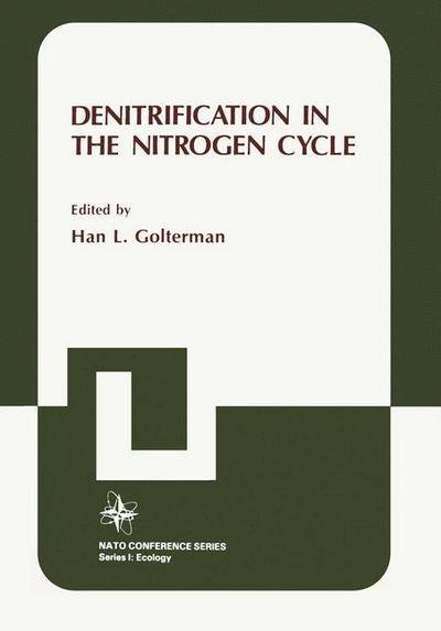 Cover for Han Golterman · Denitrification in the Nitrogen Cycle - I Ecology (Taschenbuch) [Softcover reprint of the original 1st ed. 1985 edition] (2013)
