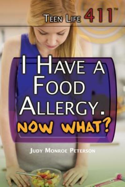 Cover for Judy Monroe Peterson · I Have a Food Allergy. Now What? (Hardcover Book) (2014)