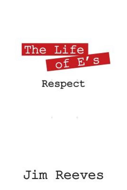 Cover for Jim Reeves · The Life of E's: Respect (Paperback Book) (2014)