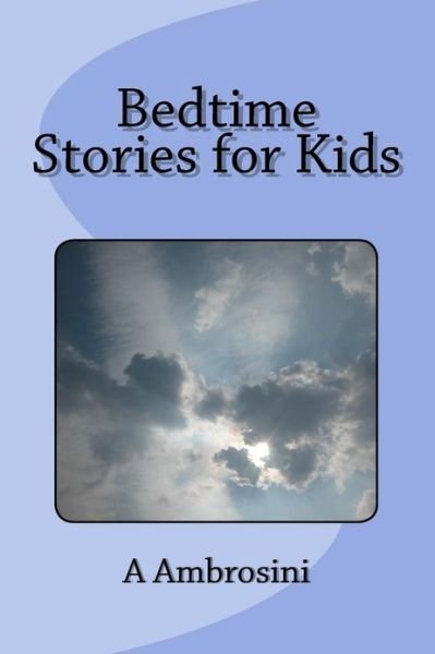Cover for A N Ambrosini · Bedtime Stories for Kids (Pocketbok) (2013)