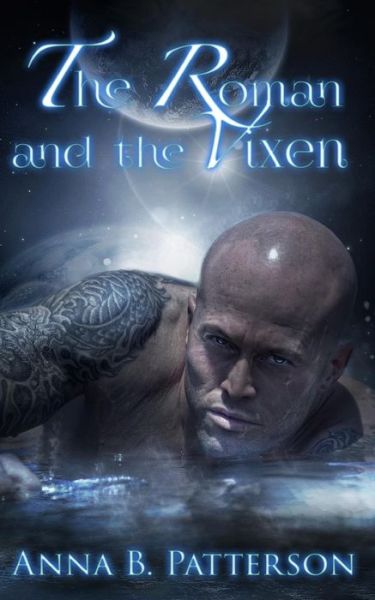 Cover for Anna B Patterson · The Roman and the Vixen (Paperback Book) (2014)