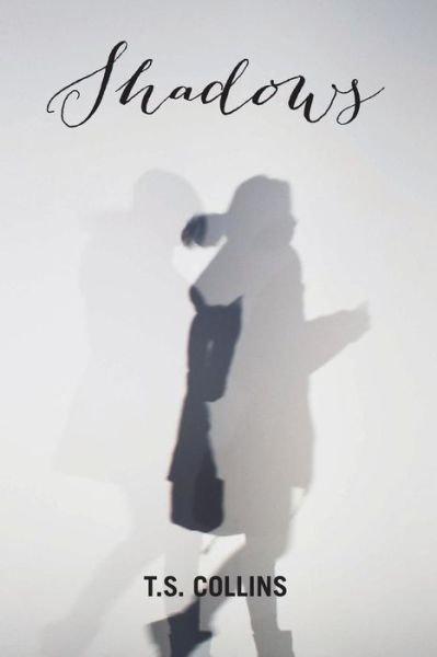 Cover for T S Collins · Shadows (Paperback Bog) (2013)