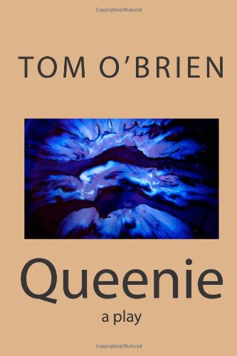 Cover for Tom O'brien · Queenie: a Play (Paperback Book) (2013)