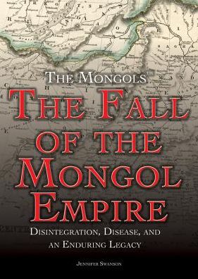 Cover for Jennifer Swanson · The Fall of the Mongol Empire (Paperback Book) (2016)