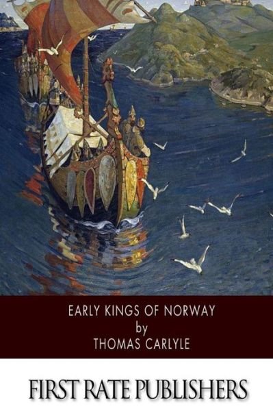 Cover for Thomas Carlyle · Early Kings of Norway (Paperback Bog) (2014)