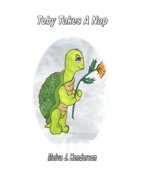 Cover for Melva J Henderson · Toby Takes a Nap (Paperback Book) (2015)