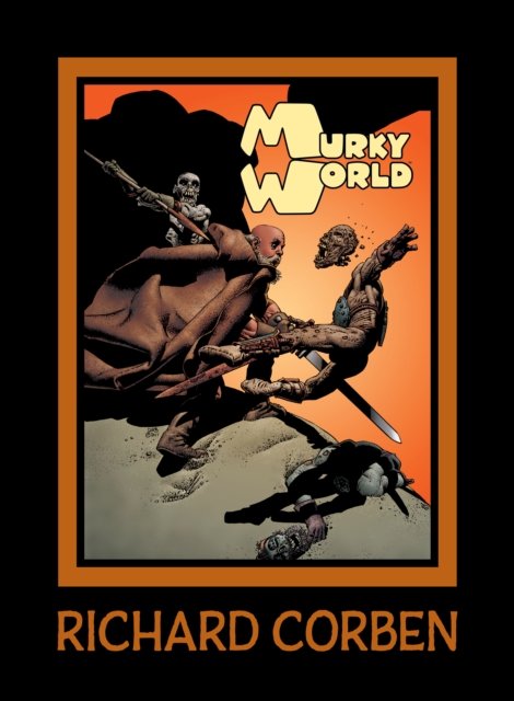 Cover for Richard Corben · Murky World (Innbunden bok) (2023)
