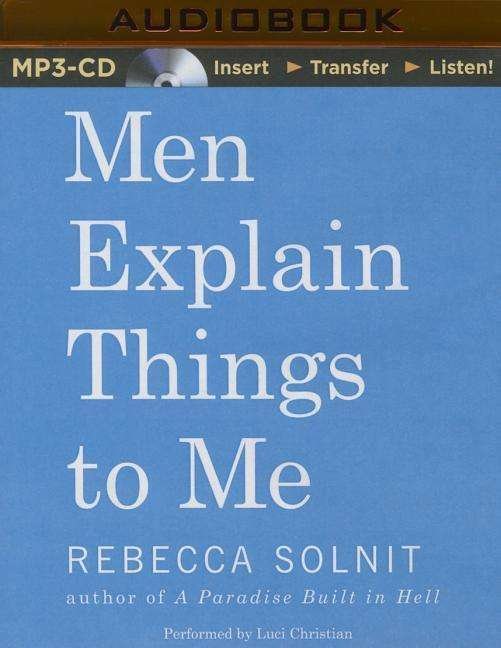 Cover for Rebecca Solnit · Men Explain Things to Me (Paperback Bog) (2015)