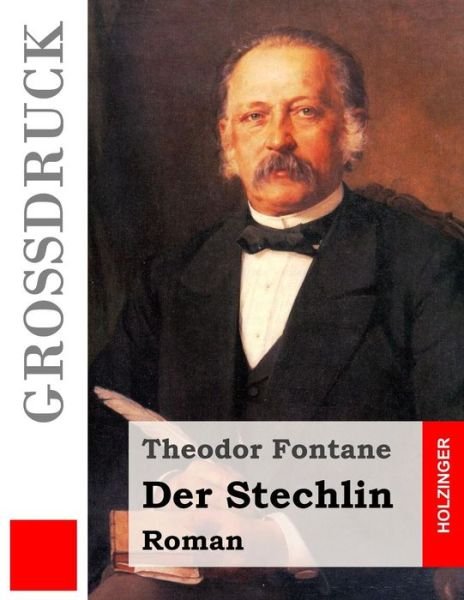 Cover for Theodor Fontane · Der Stechlin (Grossdruck) (Paperback Bog) (2015)