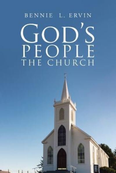 Cover for Bennie L Ervin · God's People The Church (Paperback Book) (2017)
