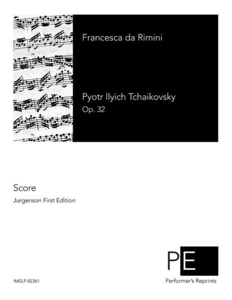 Francesca Da Rimini - Pyotr Ilyich Tchaikovsky - Kirjat - Createspace - 9781514120743 - perjantai 29. toukokuuta 2015