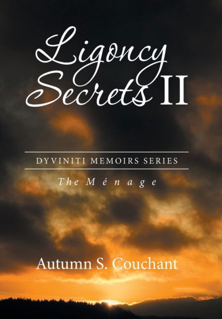 Cover for Autumn S Couchant · Ligoncy Secrets II (Hardcover Book) (2016)