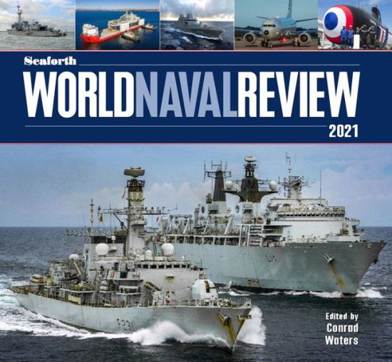 Cover for Seaforth World Naval Review: 2021 (Gebundenes Buch) (2020)