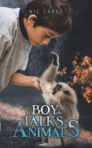 Cover for Nic Carey · The Boy Who Talks to Animals (Paperback Book) (2019)