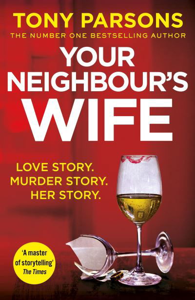 Cover for Tony Parsons · Your Neighbour's Wife (Paperback Bog) (2021)