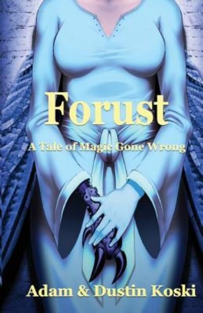 Cover for Dustin Taylor Koski · Forust (Paperback Bog) (2016)
