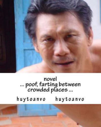 Cover for Huytoanvo Huytoanvo Huytoanvo Vo · Novel (Pocketbok) (2016)