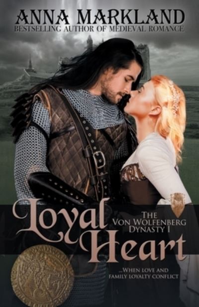 Cover for Anna Markland · Loyal Heart (Paperback Book) (2016)