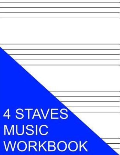 Cover for S Smith · 4 Staves Music Workbook (Paperback Book) (2016)