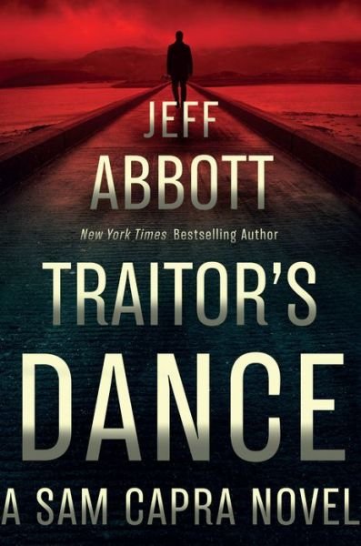 Cover for Jeff Abbott · Traitor's Dance (Hardcover bog) (2022)