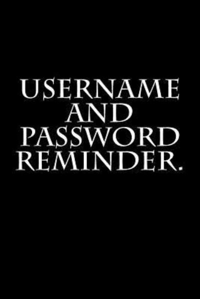 Cover for Kerry Butters · Username and Password reminder. (Paperback Book) (2016)