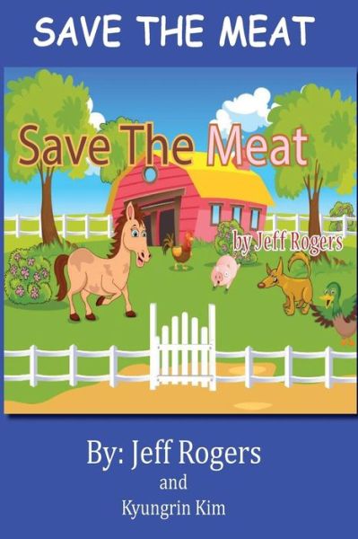 Cover for Kyungrin Kim · Save The Meat (Paperback Book) (2016)