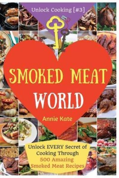 Cover for Annie Kate · Welcome to Smoked Meat World (Taschenbuch) (2016)