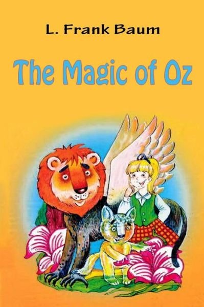 Cover for L. Frank Baum · The Magic of Oz (Paperback Bog) (2017)