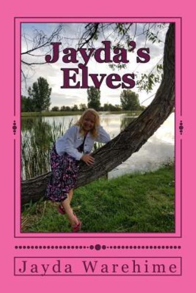 Cover for Jayda Jeanne Warehime · Jayda's Elves (Paperback Book) (2017)