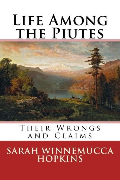 Cover for Sarah Winnemucca Hopkins · Life Among the Piutes (Paperback Book) (2017)