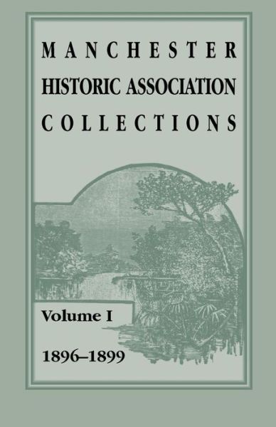 Cover for Manchester Historic Association (Manchester, N.H.) · Manchester Historic Association collections. (Book) (2019)