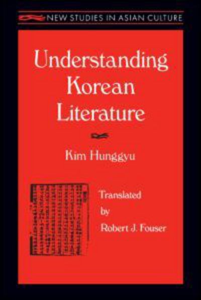 Cover for Hung-Gyu Kim · Understanding Korean Literature (Paperback Book) (1997)