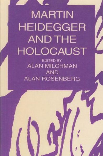 Cover for Martin Heidegger · Martin Heidegger and the Holocaust (Hardcover Book) (1996)